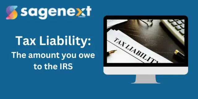 Tax Liability: Types, Importance and Calculation