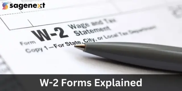 What Is a W-2 Form? Benefits, How to Use It  for Tax Filing