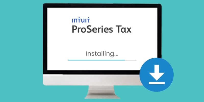 How to Download and Install ProSeries Tax Software?