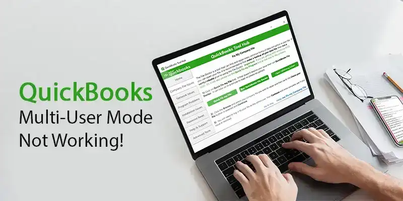 QuickBooks Multi-User Mode Not Working Error